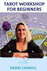 Tarot Workshop for Beginners with Danni Carroll